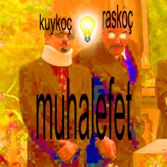 muhalefet demo ft. raskal