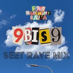 SIRA, badchieff, Bausa - 9 bis 9 (Prod. SIRA & southstar)(SEET Rave Remix)