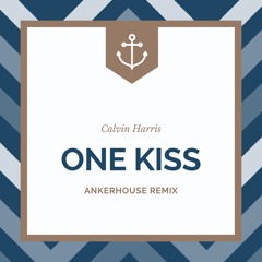 Calvin Harris - One Kiss (ANKERHOUSE Remix)