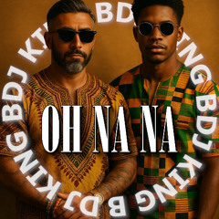 DJ KING B feat. Miles Carter - OH NA NA