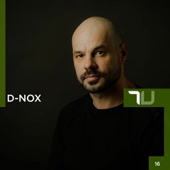 D-Nox | TU16 | Follow TU Instagram @ trueundergroundtu