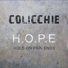 H.O.P.E " Hold On Pain Ends "