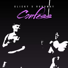 confess (with GLICKY)