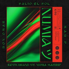 Don Omar vs. Mau P - Salió El Sol (Kevin Brand vs. Numia 'Tech' Mashup) [Remix] [Lolly Premiere]