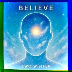 BELIEVE