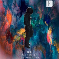 11.11 - The Trap [Outer Space Oasis]