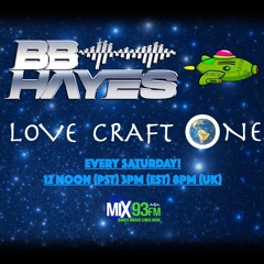 LOVE CRAFT ONE BB HAYES 8:26:23(show#80)