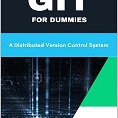 Read Pdf Git For Dummies: A Distributed Version Control System By  Manoj Agarwal (Author)