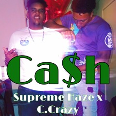 Ca$H Supreme Haze X C. Crazy