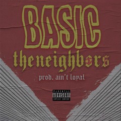 BASIC (prod. ain't loyal)