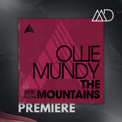 PREMIERE: Ollie Mundy - The Mountains [Adesso Music]