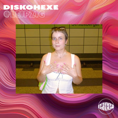 SASSY003 // Diskohexe @G16, Leipzig