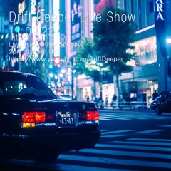 Drift Deeper Live Show 218 - 11.09.22