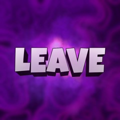 LEAVE - Ghosty