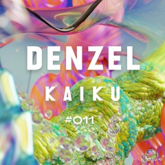 Kaiku Mix #011 – Denzel