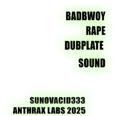 BADBWOY RAPE DUBPLATE SOUND A1 [2025 XCLUSIVE DUBPLATE]