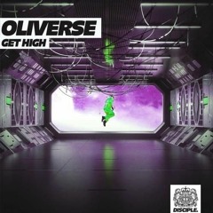 Oliverse - Get High (Vanatice Remix)