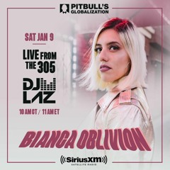Bianca Oblivion for "Live From the 305" on Pitbull's Globalization (Sirius XM) 01.09.21