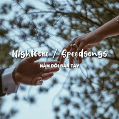 Nắm Đôi Bàn Tay / SpeedSongs #16