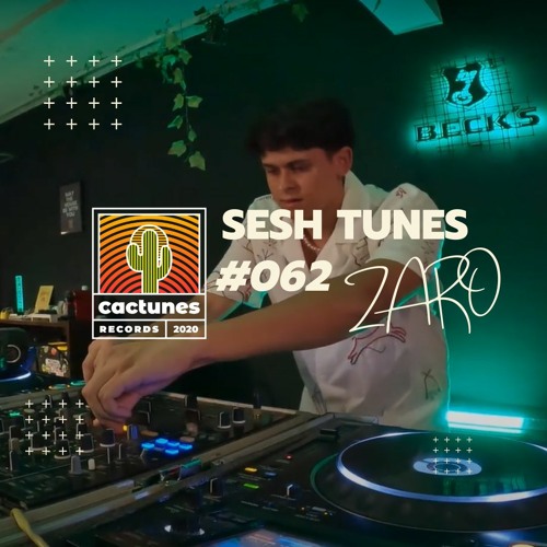 Sesh Tunes #062 - Zaro