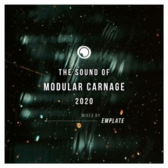 The Sound of Modular Carnage 2020 - Mixed by emplate [Free Download]