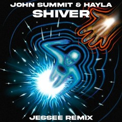 John Summit & Hayla - Shiver (Jessee Remix)