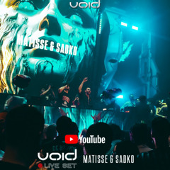 MATISSE & SADKO LIVE at VOID Club BKK 2025
