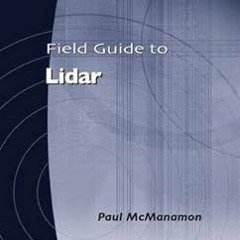 [@PDF] Field Guide to Lidar Written by  Paul McManamon (Author)  FOR ANY DEVICE