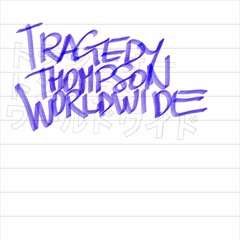 Tragedy Thompson - Avant Radio mix n.96