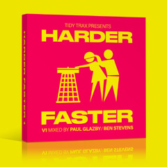 Harder Faster - Mixed by Paul Glazby