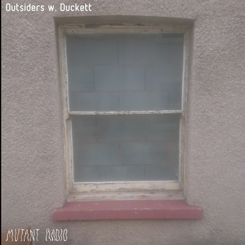 Outsiders w. Duckett [12.02.2022]