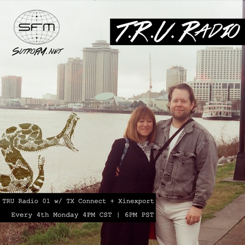 TRU Radio - 3/27/2023 -  Episode 1 Ft. TX Connect + Xinexport