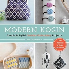PDF BOOK DOWNLOAD Modern Kogin: Sweet & Simple Sashiko Embroidery Designs & Proj