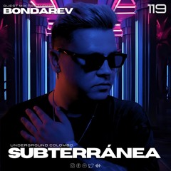 Subterránea Podcast - Bondarev | EP #119