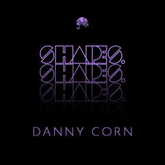 Shapes. Guest Mix 024 // Danny Corn