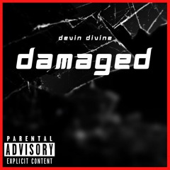 Damaged [prod by wayvmadeit]