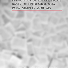 VIEW EBOOK 📝 Redação Científica, princípios de Estatística e bases de Epidemiologia