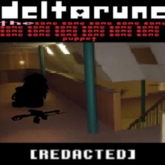 [Deltarune: The Same x23 Puppet] [REDACTED]