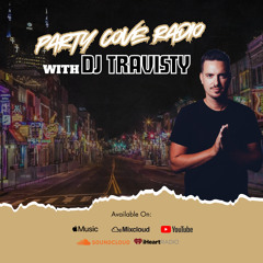 Party Cove Radio w/ DJ Travisty (YEEDM MegaMix)