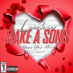 Make a Song (Happy Vday Mamas)