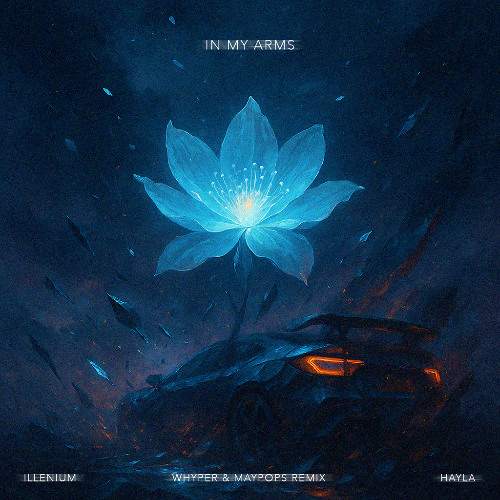 Illenium Ft. Hayla - In My Arms (WHYPER & Maypops Remix) [FREE DOWNLOAD]