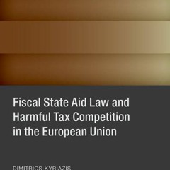 (PDF) Fiscal State Aid Law and Harmful Tax Competition in the European Union (Oxford Studies in Euro