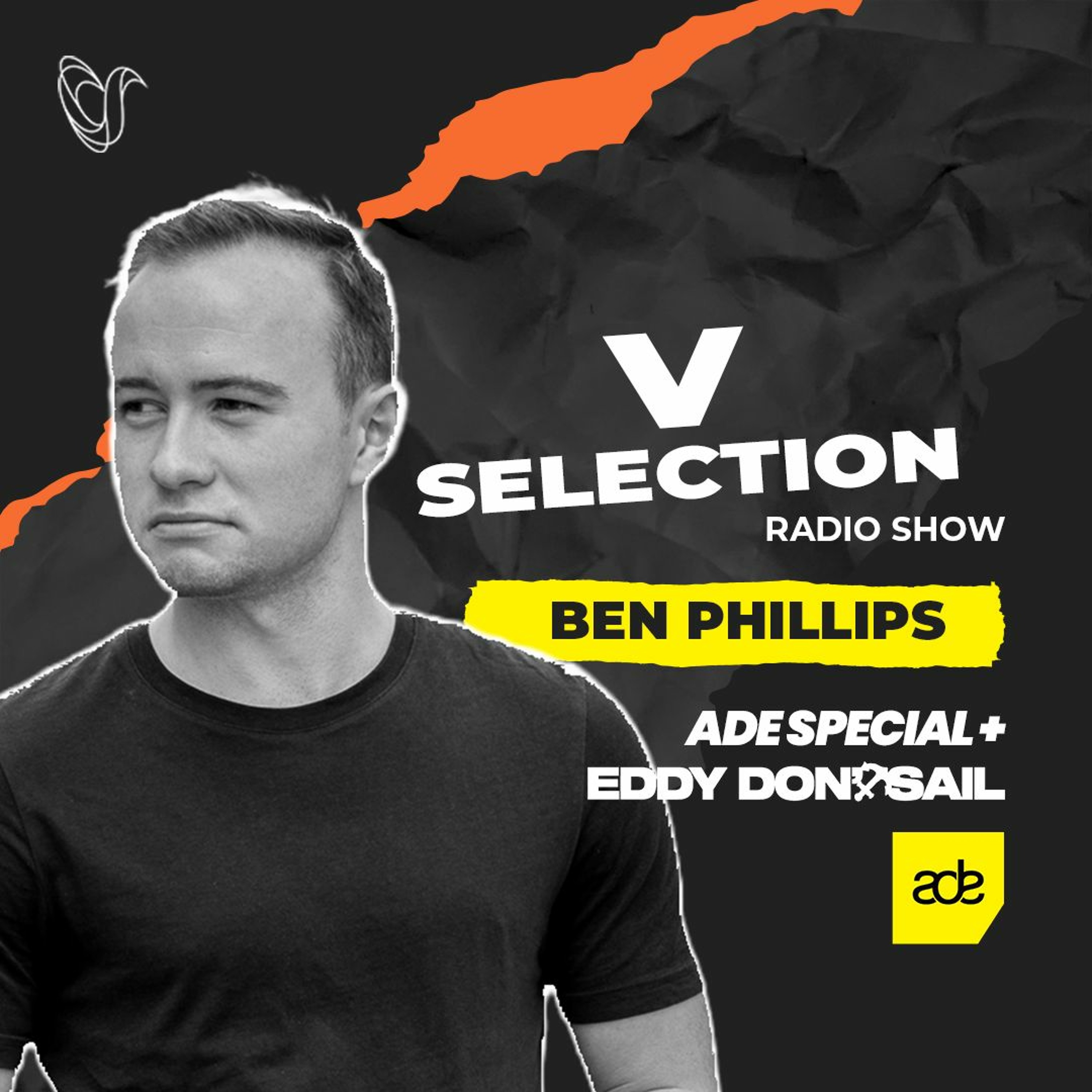 V Selection (ADE 23 Special) with Ben Phillips & Eddy Don't Sail