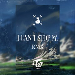 TWICE (트와이스) - I CAN'T STOP ME (Virtual Potions Remix)