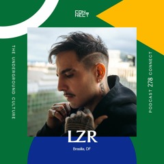 LZR @ Podcast Connect #278 - Brasilia - DF