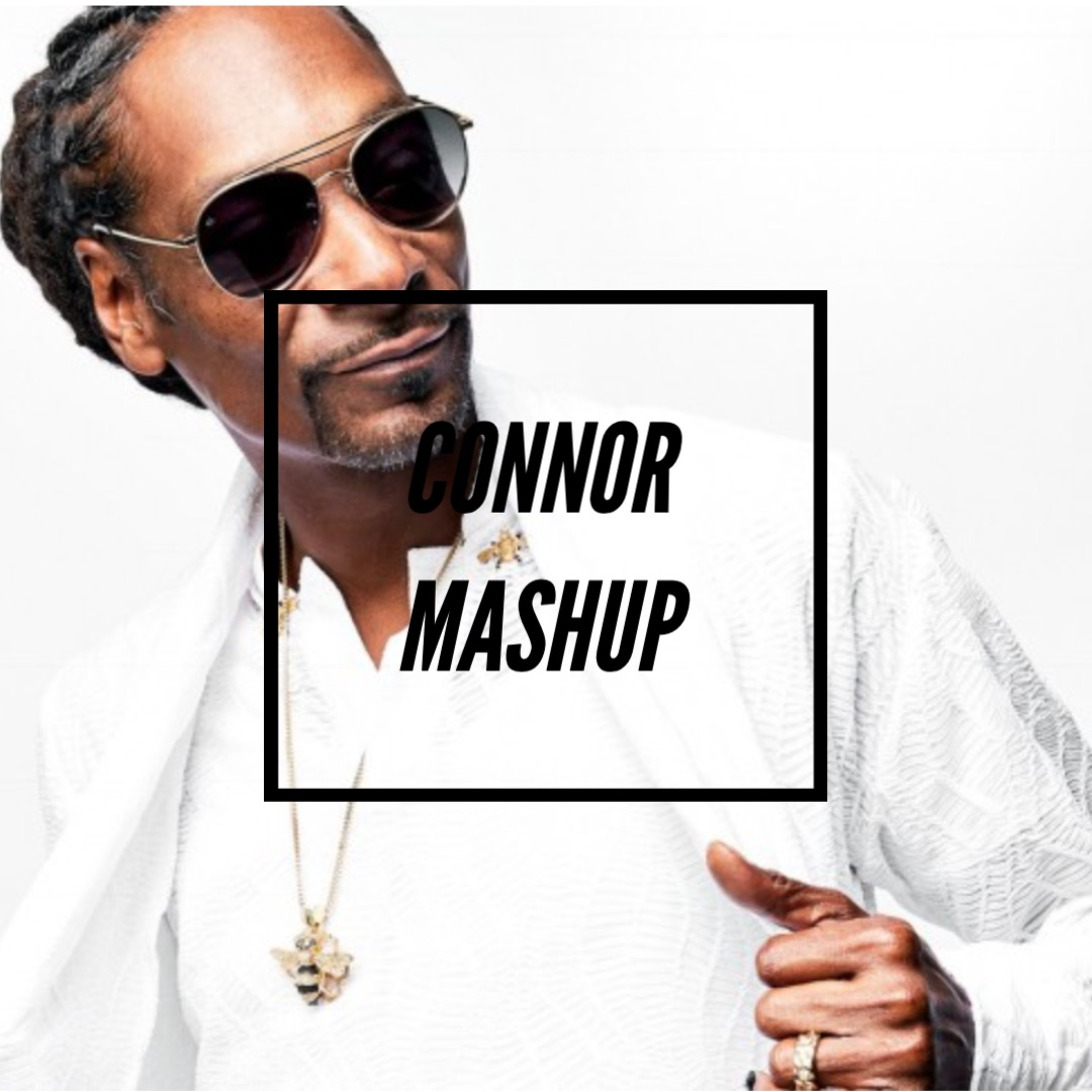 SNOOP DOGG x SMOKE DZA | Drop It Like It's Santos House Party | CONNOR Mashup episode artwork