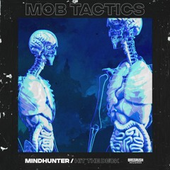 Mob Tactics - Mindhunter