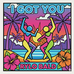 I Got You (Ft. MK Soul)