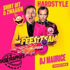 Feestteam & DJ Maurice - Shirt Uit En Zwaaien (Hardstyle Edit)