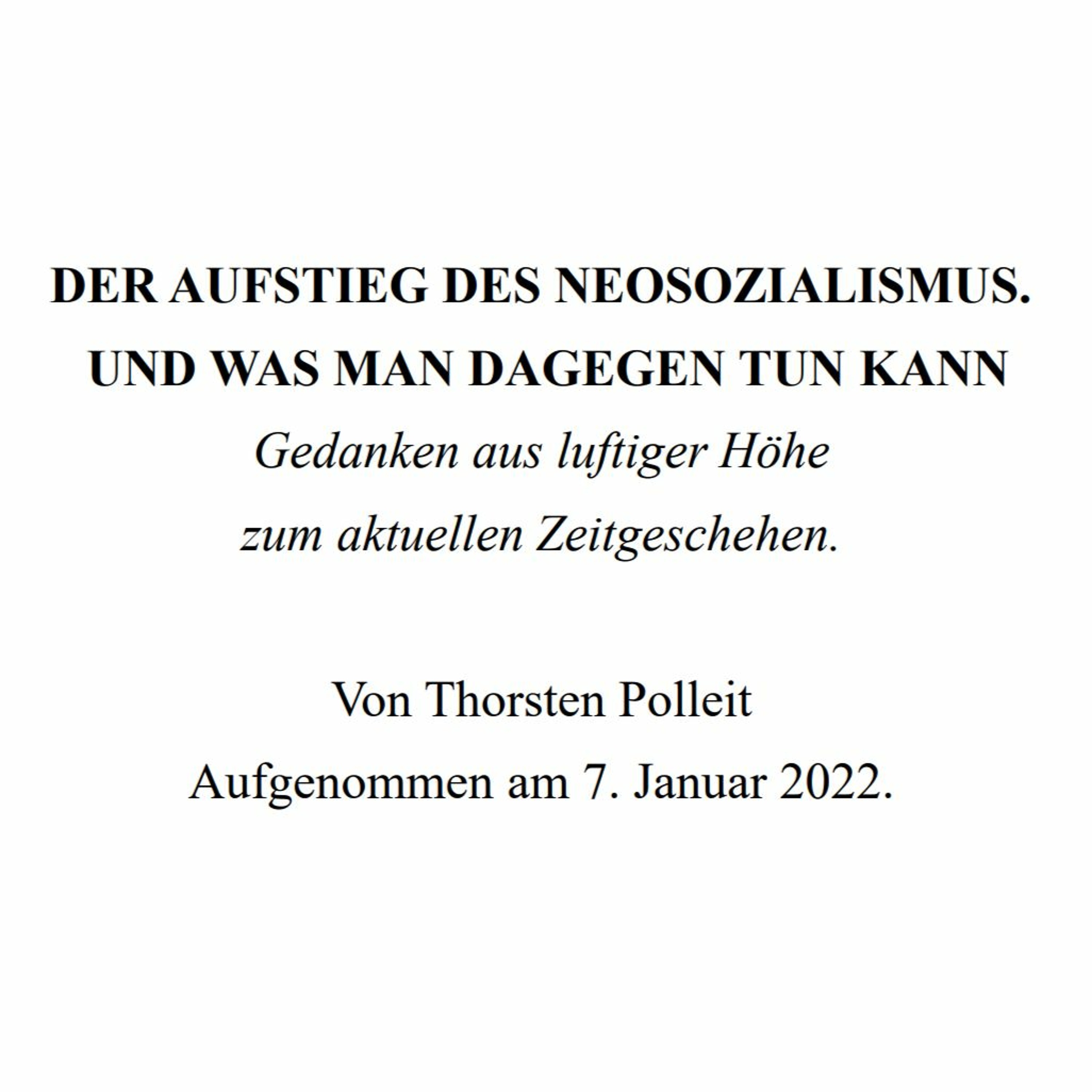 Der Aufstieg des Neosozialismus. Und was man dagegen tun kann